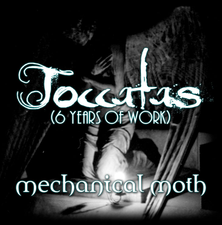 mechanical moth toccatas
